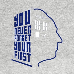 You Never Forget Your First - Doctor Who 1 William Hartnell T-Shirt